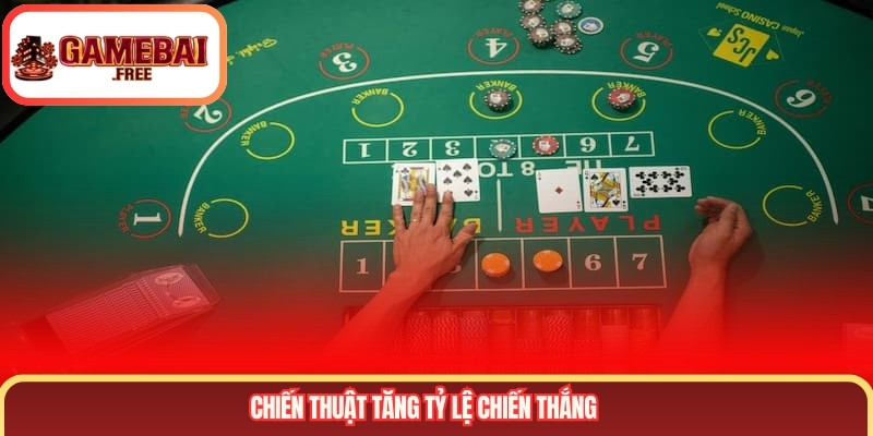 Chiến thuật tăng tỷ lệ chiến thắng