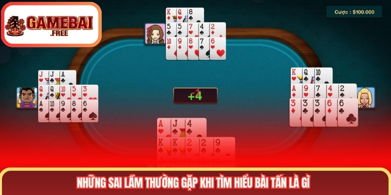 Những sai lầm thường gặp khi tìm hiểu bài tấn là gì