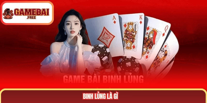Binh lủng là gì