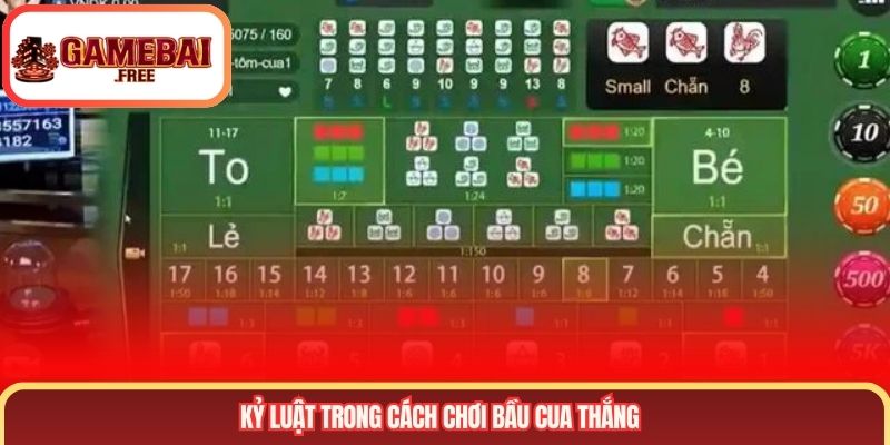 Kỷ luật trong cách chơi bầu cua thắng