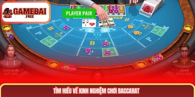 Tìm hiểu về kinh nghiệm chơi baccarat