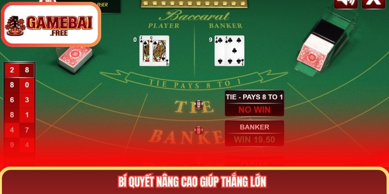 Bí quyết nâng cao giúp thắng lớn