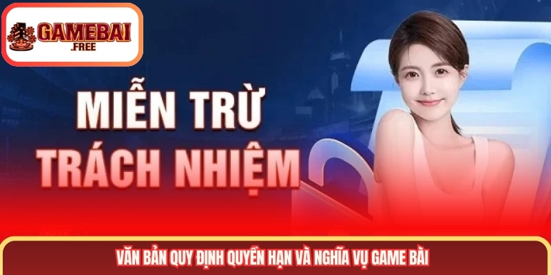 Văn bản quy định quyền hạn và nghĩa vụ Game Bài