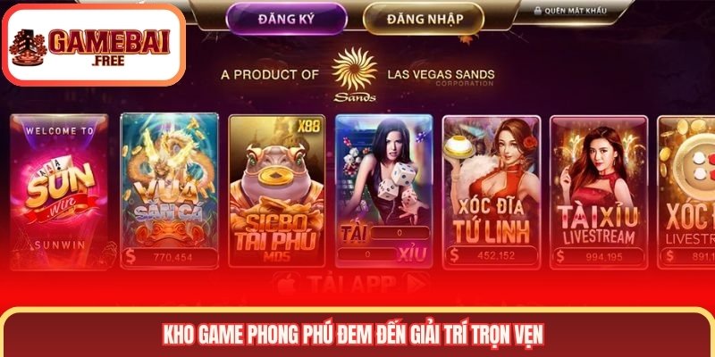 Kho game phong phú đem đến giải trí trọn vẹn