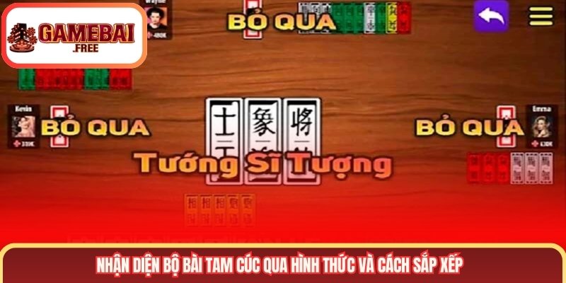 Nhận diện bộ bài tam cúc qua hình thức và cách sắp xếp