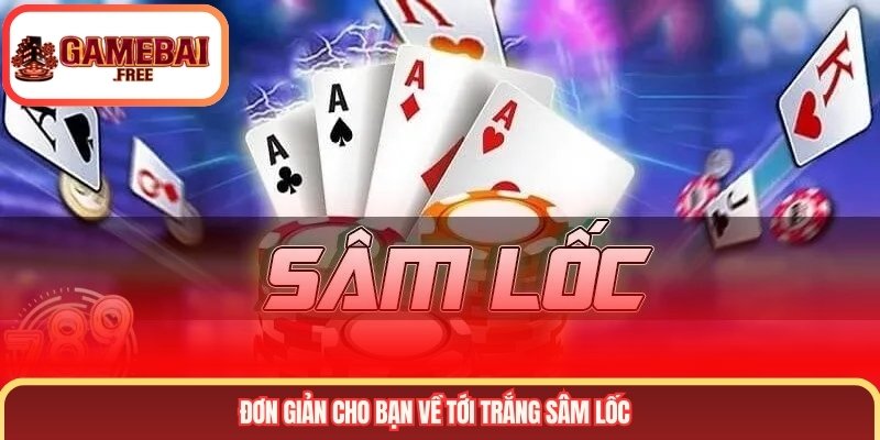 Đơn giản cho bạn về tới trắng sâm lốc