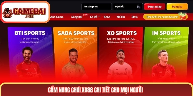 Cẩm nang chơi XO88 chi tiết cho mọi người